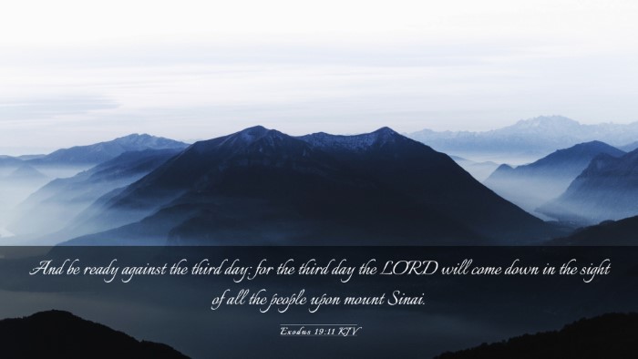 Picture 03 - Exodus 19:11 KJV Desktop Wallpaper - And be ready against the third day: for the third - Desktop Bible Verse Wallpaper