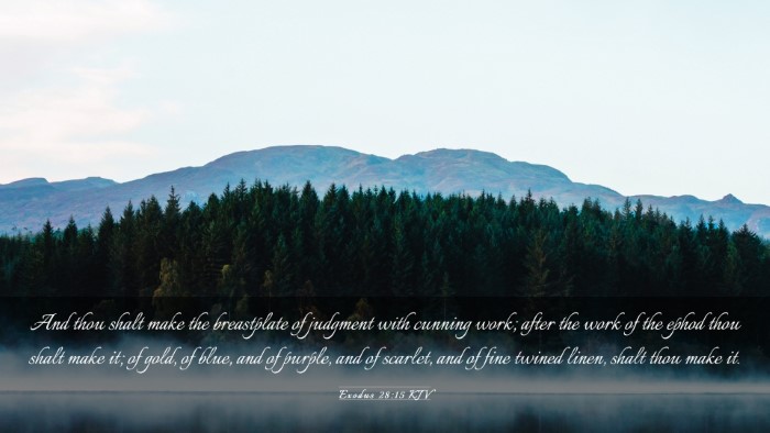 Picture 03 - Exodus 28:15 KJV Desktop Wallpaper - And thou shalt make the breastplate of judgment - Desktop Bible Verse Wallpaper