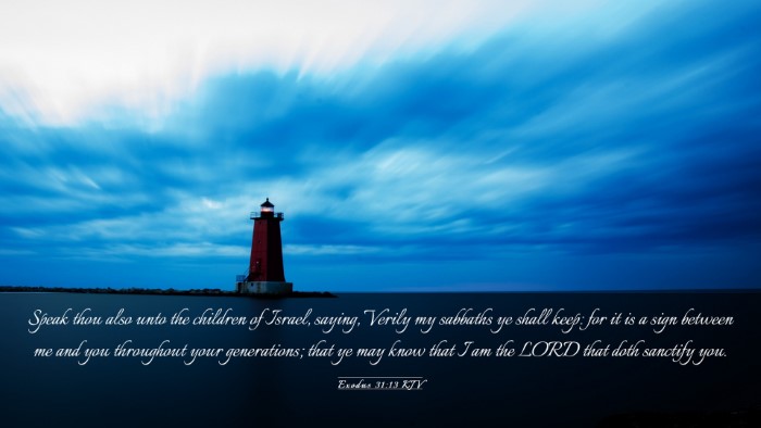 Picture 03 - Exodus 31:13 KJV Desktop Wallpaper - Speak thou also unto the children of Israel, - Desktop Bible Verse Wallpaper