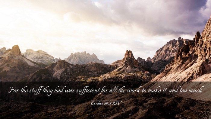 Picture 03 - Exodus 36:7 KJV Desktop Wallpaper - For the stuff they had was sufficient for all the - Desktop Bible Verse Wallpaper