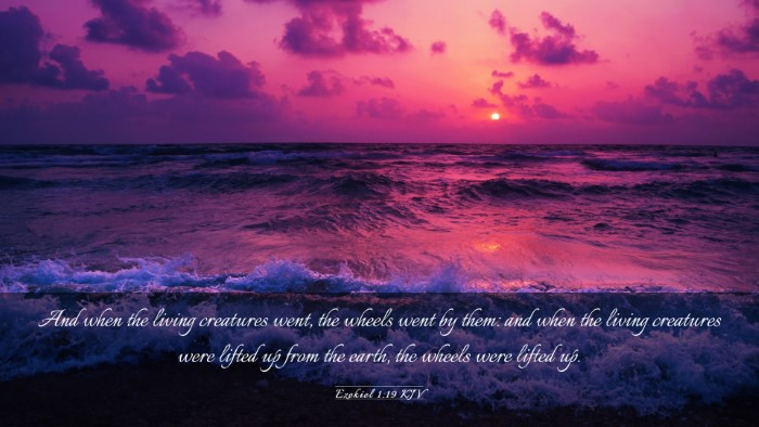 Picture 03 - Ezekiel 1:19 KJV Desktop Wallpaper - And when the living creatures went, the wheels - Desktop Bible Verse Wallpaper