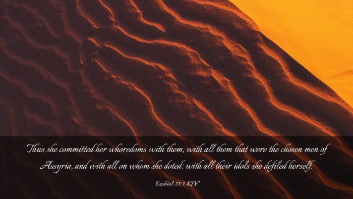 Picture 03 - Ezekiel 23:7 KJV Desktop Wallpaper - Thus she committed her whoredoms with them, with - Desktop Bible Verse Wallpaper