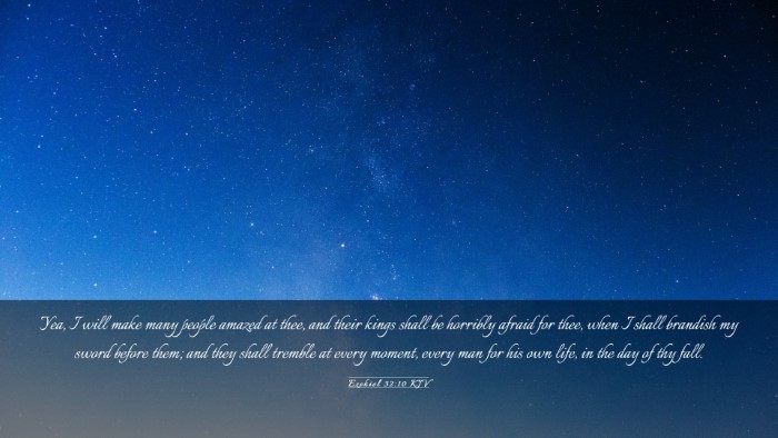 Picture 03 - Ezekiel 32:10 KJV Desktop Wallpaper - Yea, I will make many people amazed at thee, and - Desktop Bible Verse Wallpaper