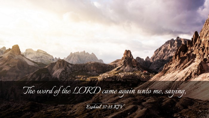 Picture 03 - Ezekiel 37:15 KJV Desktop Wallpaper - The word of the LORD came again unto me, - Desktop Bible Verse Wallpaper