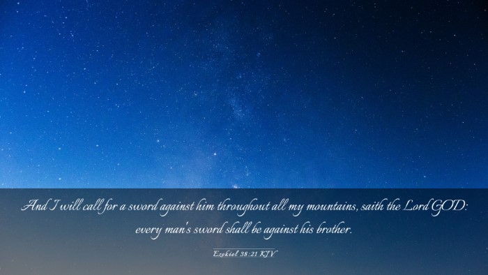 Picture 03 - Ezekiel 38:21 KJV Desktop Wallpaper - And I will call for a sword against him - Desktop Bible Verse Wallpaper