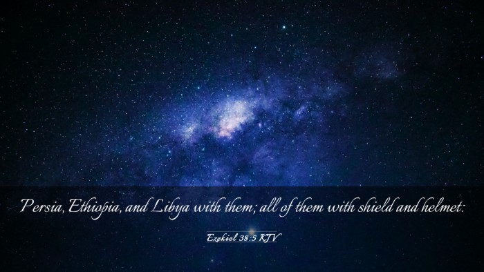 Picture 03 - Ezekiel 38:5 KJV Desktop Wallpaper - Persia, Ethiopia, and Libya with them; all of - Desktop Bible Verse Wallpaper
