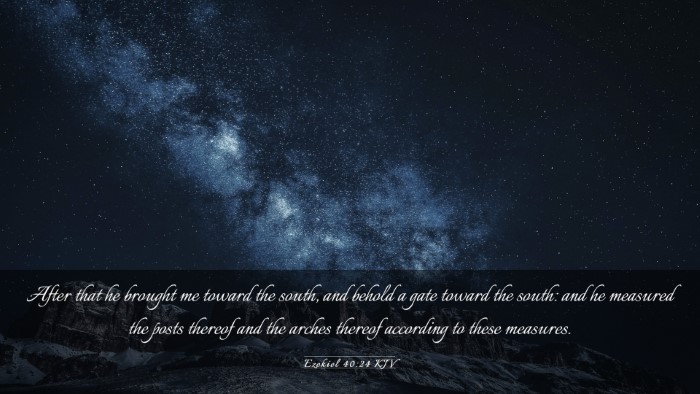 Picture 03 - Ezekiel 40:24 KJV Desktop Wallpaper - After that he brought me toward the south, and - Desktop Bible Verse Wallpaper