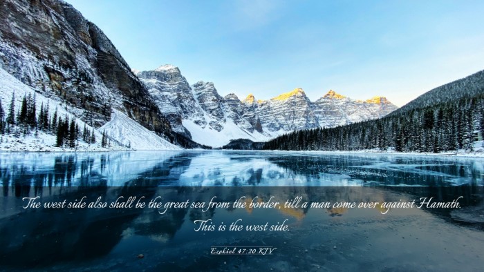 Picture 03 - Ezekiel 47:20 KJV Desktop Wallpaper - The west side also shall be the great sea from - Desktop Bible Verse Wallpaper