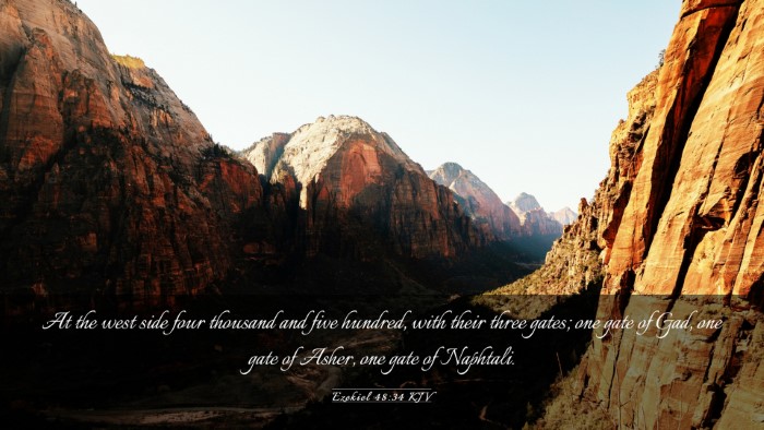 Picture 03 - Ezekiel 48:34 KJV Desktop Wallpaper - At the west side four thousand and five hundred, - Desktop Bible Verse Wallpaper