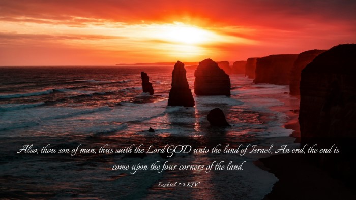 Picture 03 - Ezekiel 7:2 KJV Desktop Wallpaper - Also, thou son of man, thus saith the Lord GOD - Desktop Bible Verse Wallpaper