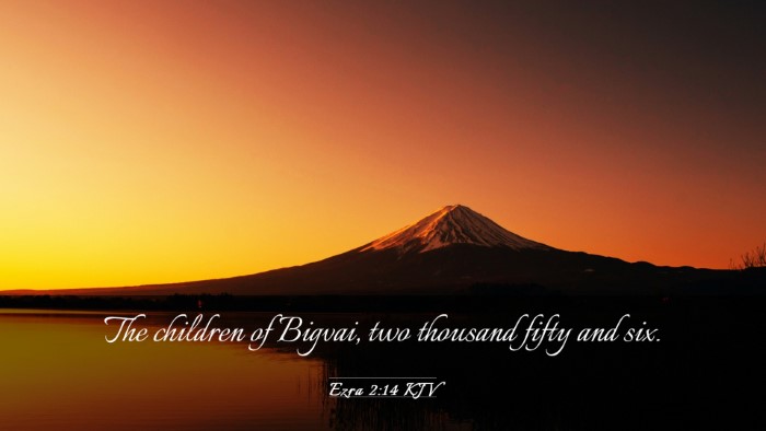 Picture 03 - Ezra 2:14 KJV Desktop Wallpaper - The children of Bigvai, two thousand fifty and - Desktop Bible Verse Wallpaper