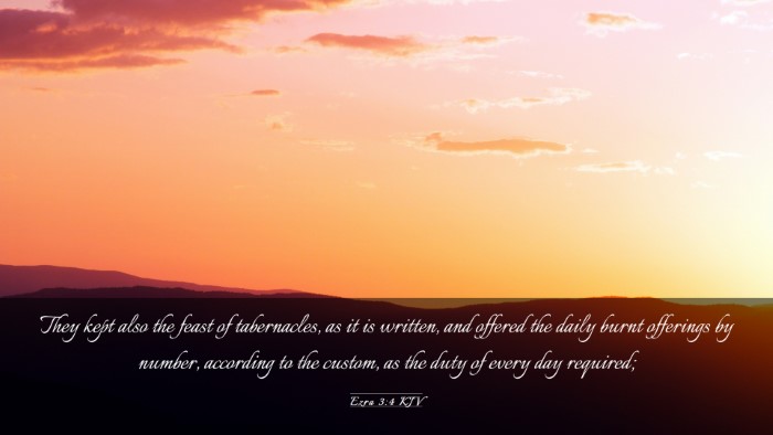 Picture 03 - Ezra 3:4 KJV Desktop Wallpaper - They kept also the feast of tabernacles, as it is - Desktop Bible Verse Wallpaper