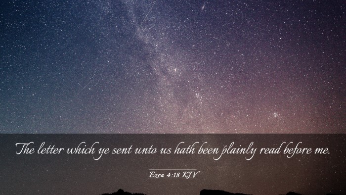Picture 03 - Ezra 4:18 KJV Desktop Wallpaper - The letter which ye sent unto us hath been - Desktop Bible Verse Wallpaper