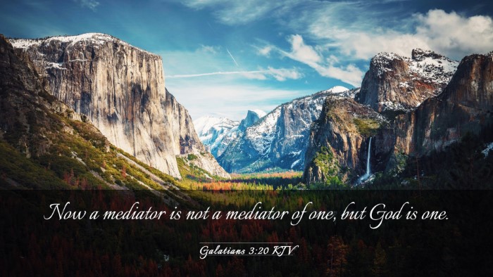 Picture 03 - Galatians 3:20 KJV Desktop Wallpaper - Now a mediator is not a mediator of one, but God - Desktop Bible Verse Wallpaper