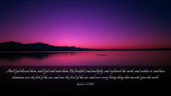 Picture 03 - Genesis 1:28 KJV Desktop Wallpaper - And God blessed them, and God said unto them, Be - Desktop Bible Verse Wallpaper