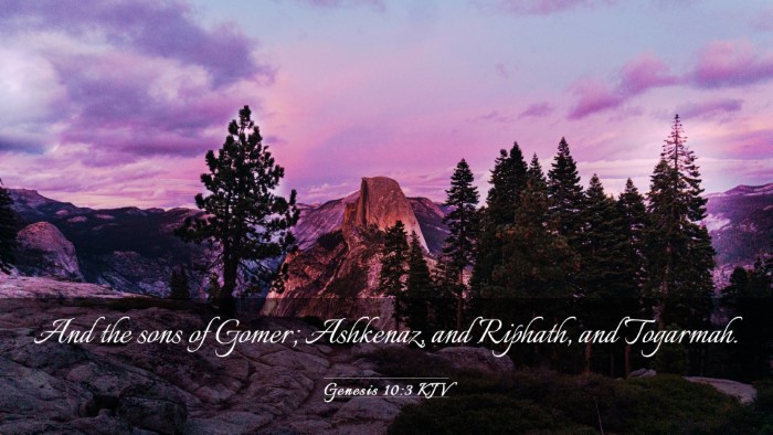 Picture 03 - Genesis 10:3 KJV Desktop Wallpaper - And the sons of Gomer; Ashkenaz, and Riphath, and - Desktop Bible Verse Wallpaper