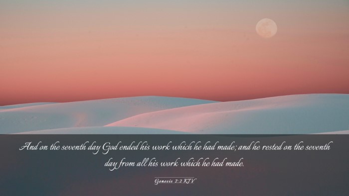 Picture 03 - Genesis 2:2 KJV Desktop Wallpaper - And on the seventh day God ended his work which - Desktop Bible Verse Wallpaper