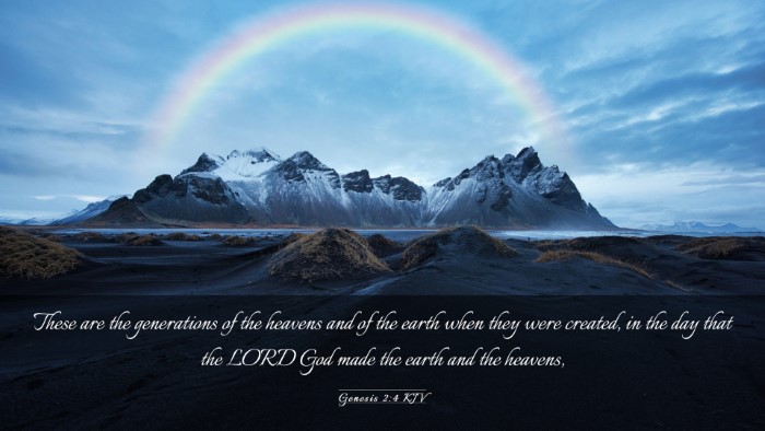 Picture 03 - Genesis 2:4 KJV Desktop Wallpaper - These are the generations of the heavens and of - Desktop Bible Verse Wallpaper
