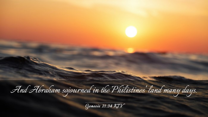 Picture 03 - Genesis 21:34 KJV Desktop Wallpaper - And Abraham sojourned in the Philistines' land - Desktop Bible Verse Wallpaper