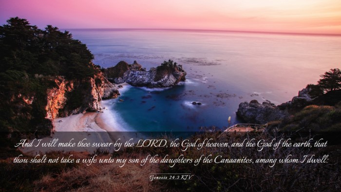 Picture 03 - Genesis 24:3 KJV Desktop Wallpaper - And I will make thee swear by the LORD, the God - Desktop Bible Verse Wallpaper
