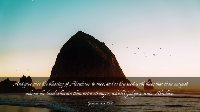 Picture 03 - Genesis 28:4 KJV Desktop Wallpaper - And give thee the blessing of Abraham, to thee, - Desktop Bible Verse Wallpaper