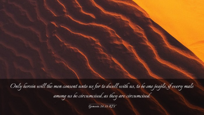 Picture 03 - Genesis 34:22 KJV Desktop Wallpaper - Only herein will the men consent unto us for to - Desktop Bible Verse Wallpaper