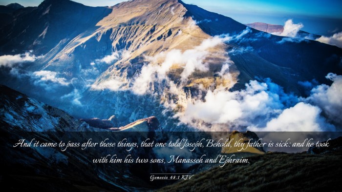 Picture 03 - Genesis 48:1 KJV Desktop Wallpaper - And it came to pass after these things, that one - Desktop Bible Verse Wallpaper