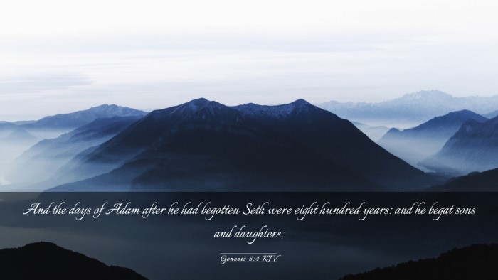 Picture 03 - Genesis 5:4 KJV Desktop Wallpaper - And the days of Adam after he had begotten Seth - Desktop Bible Verse Wallpaper