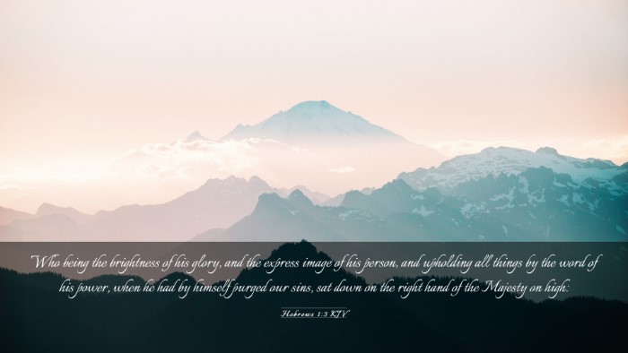 Picture 03 - Hebrews 1:3 KJV Desktop Wallpaper - Who being the brightness of his glory, and the - Desktop Bible Verse Wallpaper