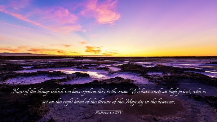 Picture 03 - Hebrews 8:1 KJV Desktop Wallpaper - Now of the things which we have spoken this is - Desktop Bible Verse Wallpaper