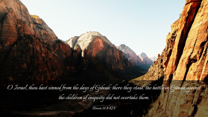 Picture 03 - Hosea 10:9 KJV Desktop Wallpaper - O Israel, thou hast sinned from the days of - Desktop Bible Verse Wallpaper