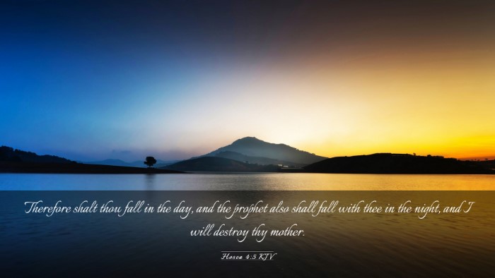 Picture 03 - Hosea 4:5 KJV Desktop Wallpaper - Therefore shalt thou fall in the day, and the - Desktop Bible Verse Wallpaper