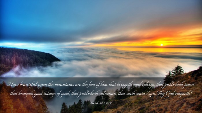 Picture 03 - Isaiah 52:7 KJV Desktop Wallpaper - How beautiful upon the mountains are the feet of - Desktop Bible Verse Wallpaper