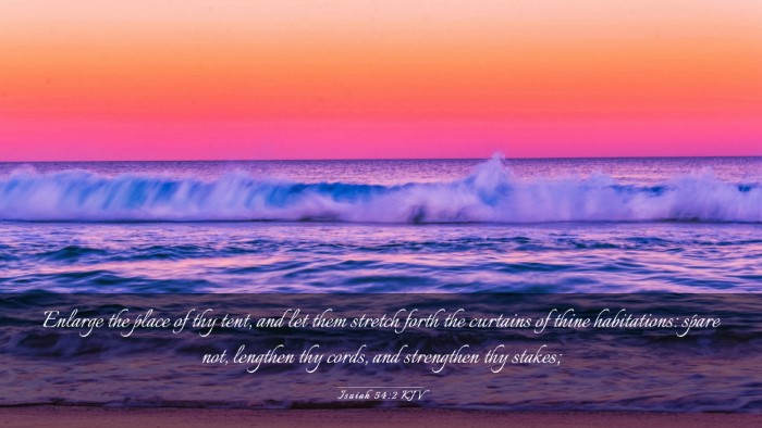 Picture 03 - Isaiah 54:2 KJV Desktop Wallpaper - Enlarge the place of thy tent, and let them - Desktop Bible Verse Wallpaper