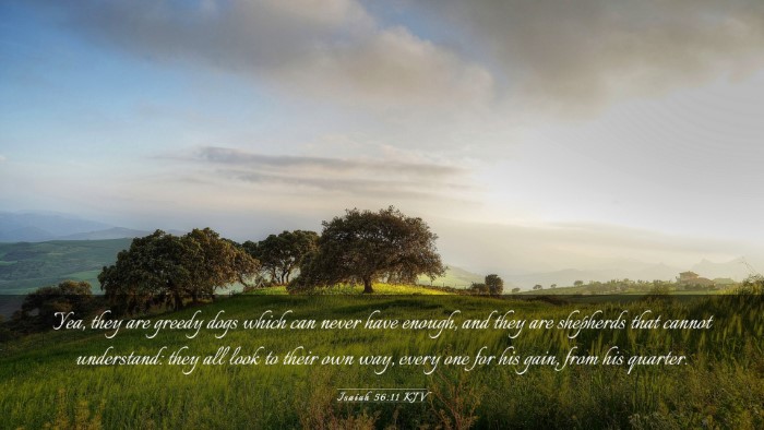 Picture 03 - Isaiah 56:11 KJV Desktop Wallpaper - Yea, they are greedy dogs which can never have - Desktop Bible Verse Wallpaper