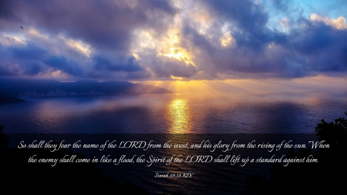 Picture 03 - Isaiah 59:19 KJV Desktop Wallpaper - So shall they fear the name of the LORD from the - Desktop Bible Verse Wallpaper