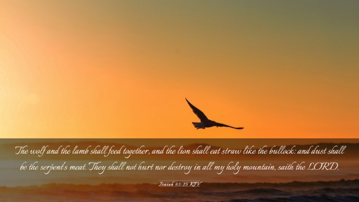 Picture 03 - Isaiah 65:25 KJV Desktop Wallpaper - The wolf and the lamb shall feed together, and - Desktop Bible Verse Wallpaper