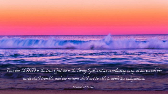 Picture 03 - Jeremiah 10:10 KJV Desktop Wallpaper - But the LORD is the true God, he is the living - Desktop Bible Verse Wallpaper