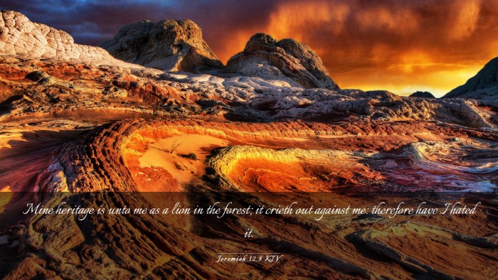 Picture 03 - Jeremiah 12:8 KJV Desktop Wallpaper - Mine heritage is unto me as a lion in the forest; - Desktop Bible Verse Wallpaper