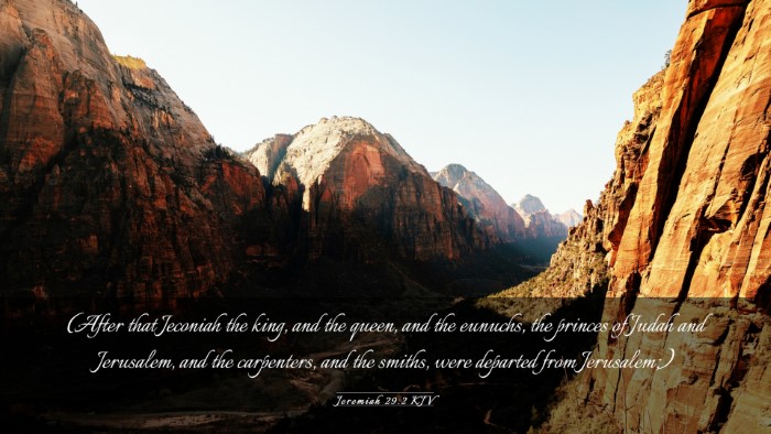 Picture 03 - Jeremiah 29:2 KJV Desktop Wallpaper - (After that Jeconiah the king, and the queen, and - Desktop Bible Verse Wallpaper
