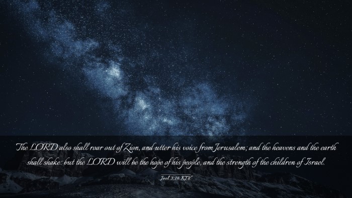 Picture 03 - Joel 3:16 KJV Desktop Wallpaper - The LORD also shall roar out of Zion, and utter - Desktop Bible Verse Wallpaper