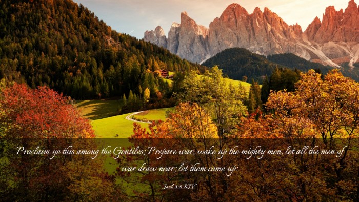 Picture 03 - Joel 3:9 KJV Desktop Wallpaper - Proclaim ye this among the Gentiles; Prepare war, - Desktop Bible Verse Wallpaper
