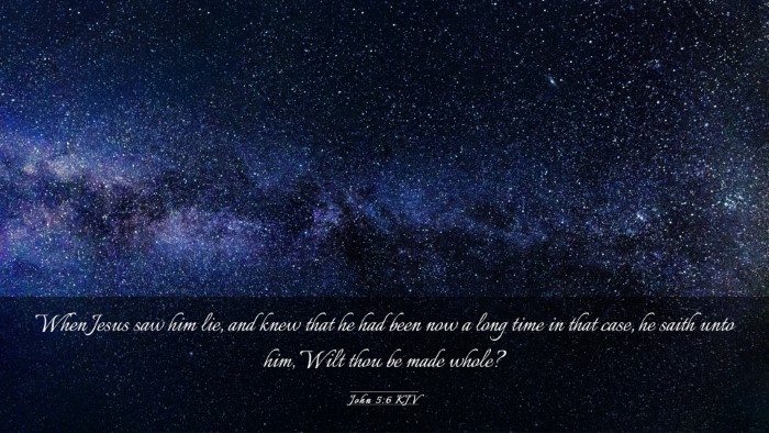 Picture 03 - John 5:6 KJV Desktop Wallpaper - When Jesus saw him lie, and knew that he had been - Desktop Bible Verse Wallpaper
