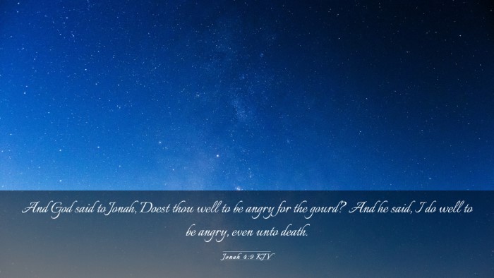 Picture 03 - Jonah 4:9 KJV Desktop Wallpaper - And God said to Jonah, Doest thou well to be - Desktop Bible Verse Wallpaper