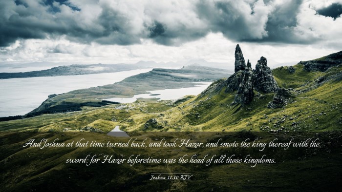 Picture 03 - Joshua 11:10 KJV Desktop Wallpaper - And Joshua at that time turned back, and took - Desktop Bible Verse Wallpaper
