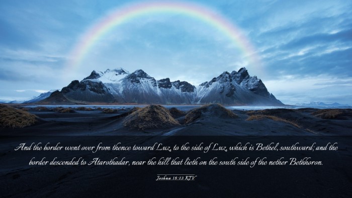 Picture 03 - Joshua 18:13 KJV Desktop Wallpaper - And the border went over from thence toward Luz, - Desktop Bible Verse Wallpaper