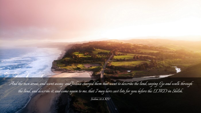 Picture 03 - Joshua 18:8 KJV Desktop Wallpaper - And the men arose, and went away: and Joshua - Desktop Bible Verse Wallpaper