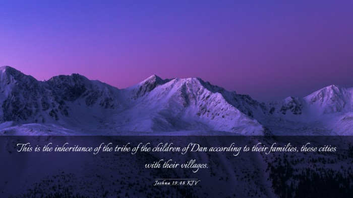 Picture 03 - Joshua 19:48 KJV Desktop Wallpaper - This is the inheritance of the tribe of the - Desktop Bible Verse Wallpaper
