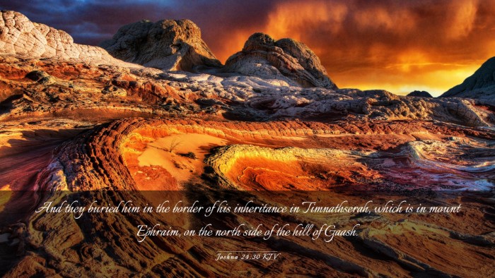 Picture 03 - Joshua 24:30 KJV Desktop Wallpaper - And they buried him in the border of his - Desktop Bible Verse Wallpaper