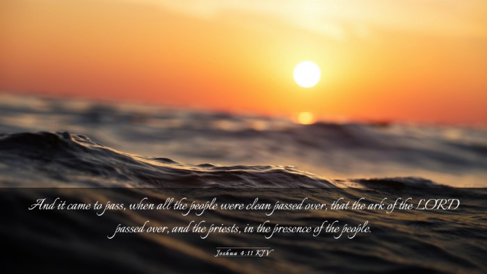 Picture 03 - Joshua 4:11 KJV Desktop Wallpaper - And it came to pass, when all the people were - Desktop Bible Verse Wallpaper